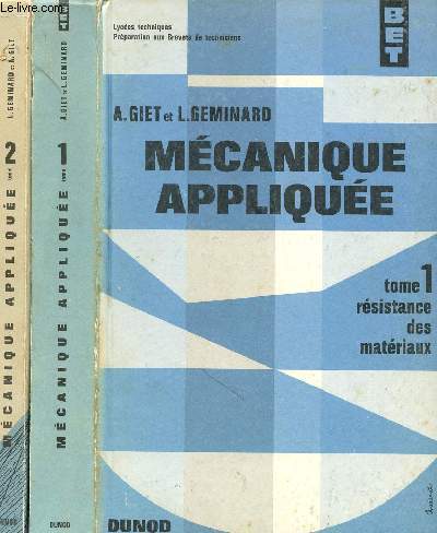 MECANIQUE APPLIQUEE - 2 TOMES EN 2 VOLUMES : TOME 1 - RESISTANCE DES MATERIAUX + TOME 2 : THERMODYNAMIQUE