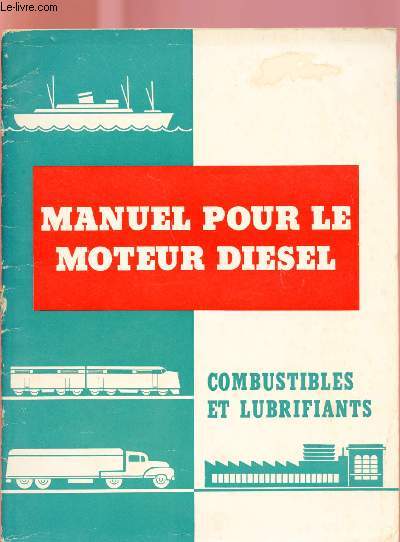LE ROLE DES COMBUSTIBLES ET LUBRIFIANTS DANS LE RENDEMENT DU MOTEUR DIESEL