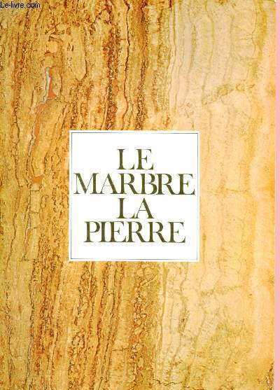 LE MARBRE LA PIERRE