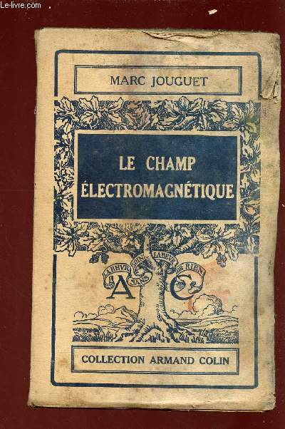LE CHAMP ELECTROMAGNETIQUE