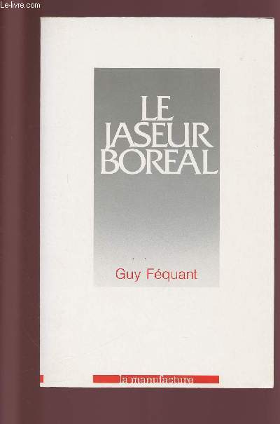 LE JASEUR BOREAL