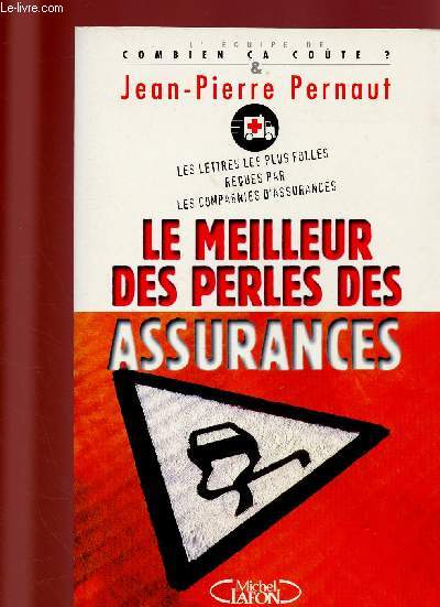 LE MEILLEUR DES PERLES DES ASSURANCES