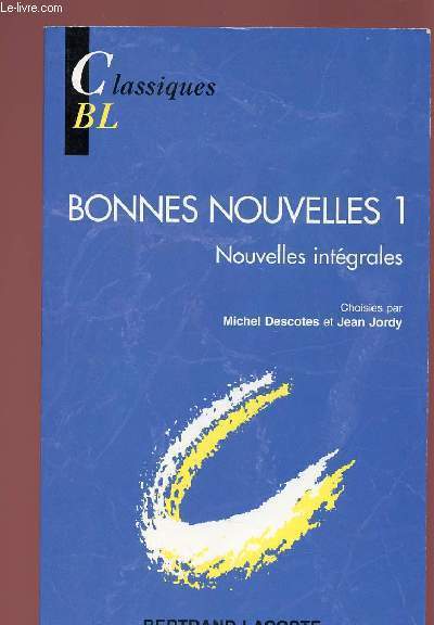 BONNES NOUVELLES 1 - NOUVELLES INTEGRALES