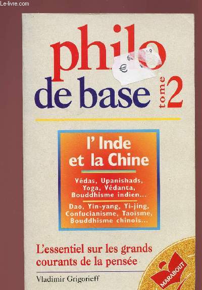 PHILO DE BASE - TOME 2 : L'INDE ET LA CHINE