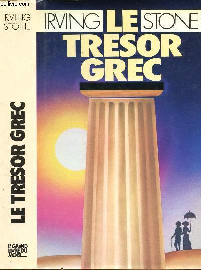 LE TRESOR GREC OU LE ROMAN D'HENRY ET SOPHIE SCHLIEMANN