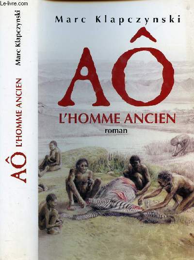 AO : L'HOMME ANCIEN