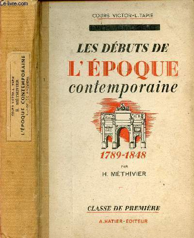 LES DEBUTS DE L'EPOQUE CONTEMPORAINE 1789-1848 / CLASSE DE PREMIERE