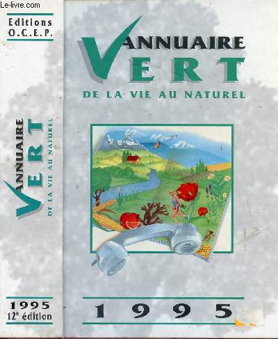 ANNUAIRE VERT DE LA VIE AU NATUREL - 1995 ( 12E EDITION)