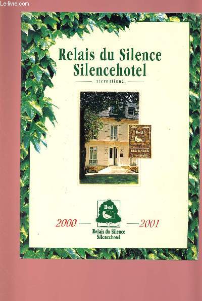 RELAIS DU SILENCE - SILENCEHOTEL -INTERNATIONAL- 2000/2001