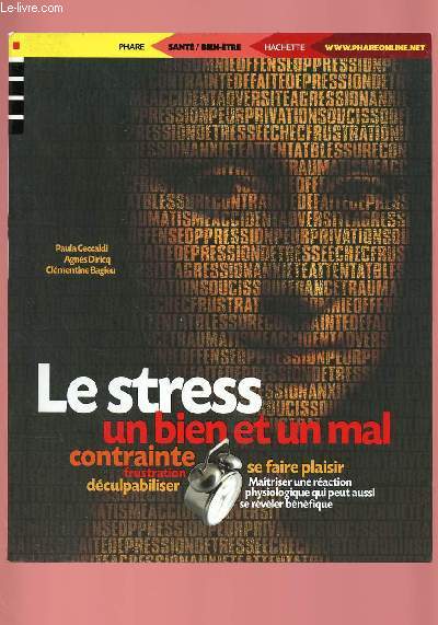 LE STRESS : UN BIEN ET UN MAL