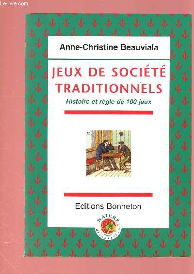 JEUX DE SOCIETE TRADITIONNELS : HISTOIRE ET REGLE DE 100 JEUX