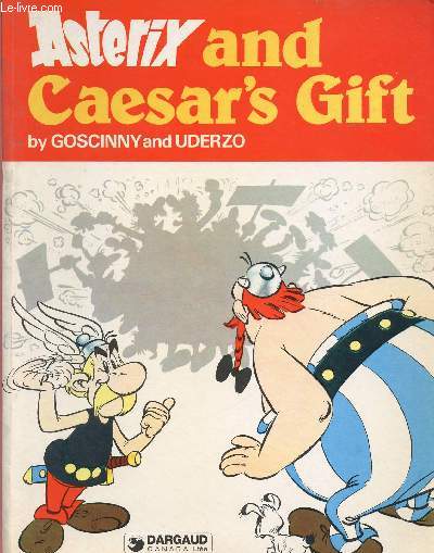 ASTERIX AND CAESAR'S GIFT + VOCABULAIRE TRADUIT EN FRANCAIS DANS UN 2EME VOLUME