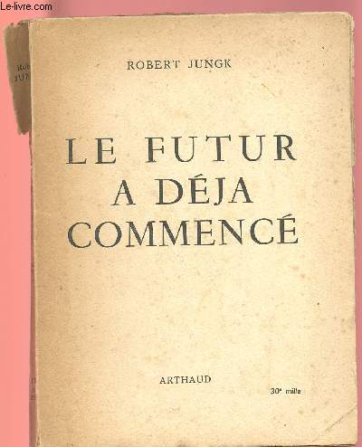 LE FUTUR A DEJA COMMENCE (Collection 