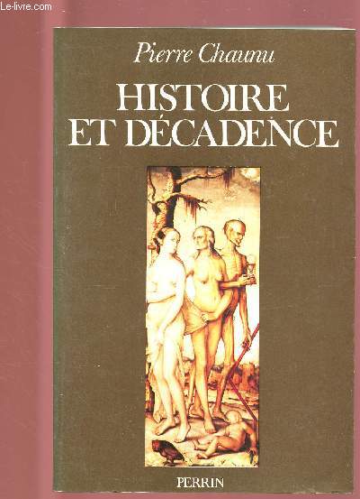 HISTOIRE ET DECADENCE