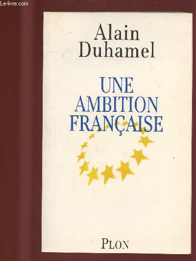 UNE AMBITION FRANCAISE