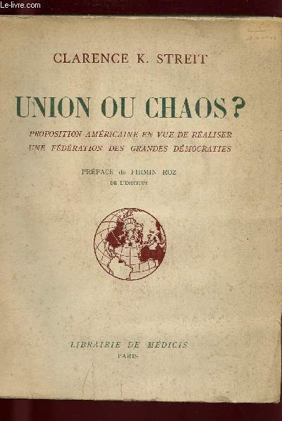 UNION OU CHAOS ? Proposition amricain en vue de raliser une fdration des grandes dmocraties