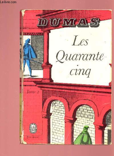 LES QUARANTE-CINQ - TOME 2 EN 1 VOLUME