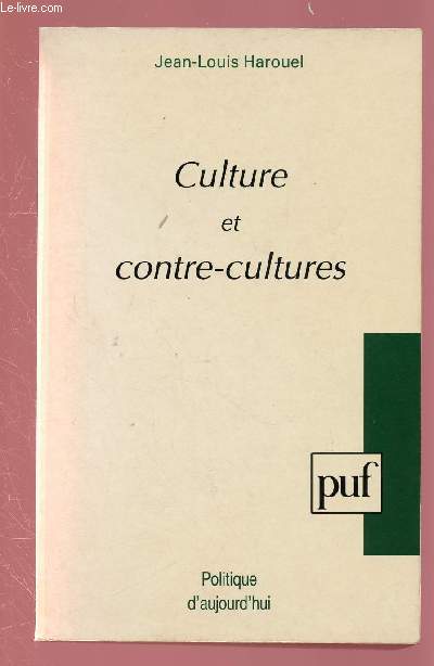 CULTURE ET CONTRE-CULTURES