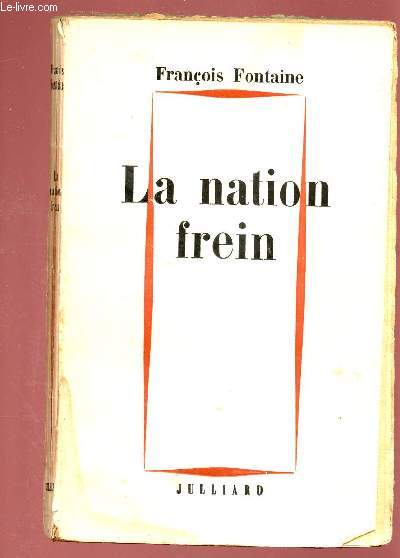 LA NATION FREIN : Un essai sur la France