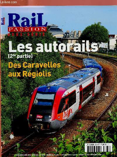 RAIL PASSION NHORS SERIE- JUIN 2015 : LES AUTORAILS (2EME PARTIE) : DES CARAVELLES AUX REGIOLIS