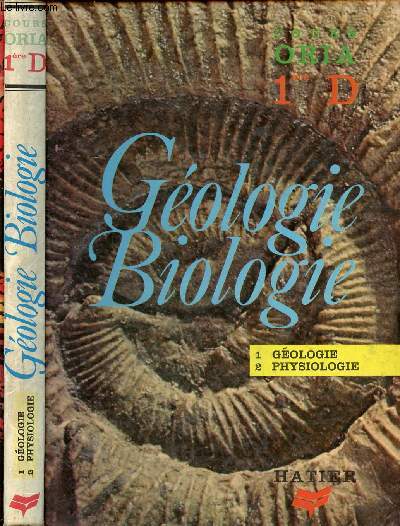 GEOLOGIE/BIOLOGIE - COURS ORIA 1RE D (1/GEOLOGIE 2/PHYSIOLOGIE)