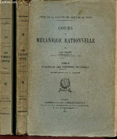 COURS DE MECANIQUE RATIONNELLE - 2 VOLUMES - TOME 1 : DYNAMIQUE DU POINT AMTERIEL ET TOME 2 : DYNAMIQUE DES SYSTEMES MATERIELS