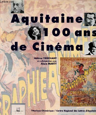 AQUITAINE : 100 ANS DE CINEMA