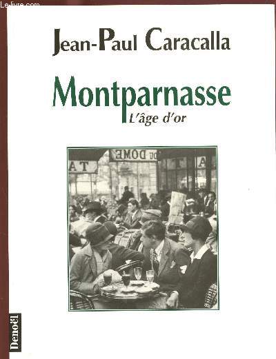 MONTPARNASSE : L'AGE D'OR