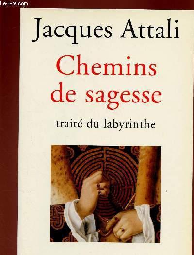 CHEMINS DE SAGESSE ; TRAITE DU LABYRINTHE