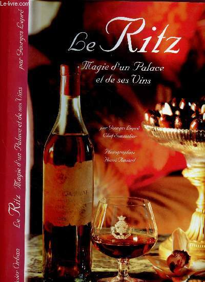 LE RITZ : MAGIE D'UN PALACE ET DE SES VINS