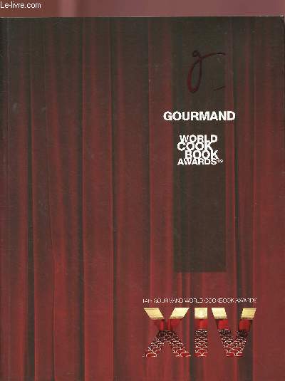 GOURMAND - WORLD COOK BOOK AWARDS - YEARBOOK 2009 : Eating can bring peace / Cook books / Best health and nutrition book / Best french cuisine book,etc