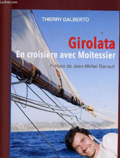 GIROLATA : EN CROISIERE AVEC MOITESSIER