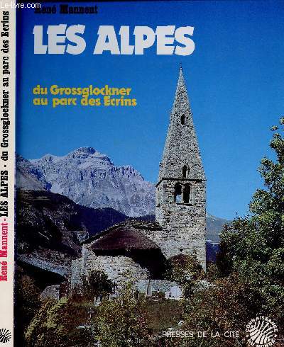 LES ALPES DU GROSSGLOCKNER AU PARC DES ECRINS