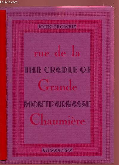 RUE DE LA GRANDE CHAUMIERE : THE CRADLE OF MONTPARNASSE