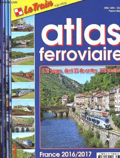 LE TRAIN - 5 VOLUMES : N305,307,310,320 + LE TRAIN SUP ATLAS 2016.