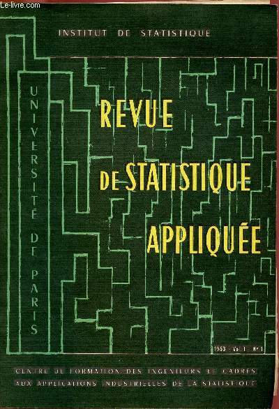 REVUE DE STATISTIQUE APPLIQUEE N1-1953 :Structure et ressources du Centre / Place du Contrle statistique dans l'industrie, par M. Rambach / Le problme du plan d'quipement lectrique franais, par M. E. Halphen,etc