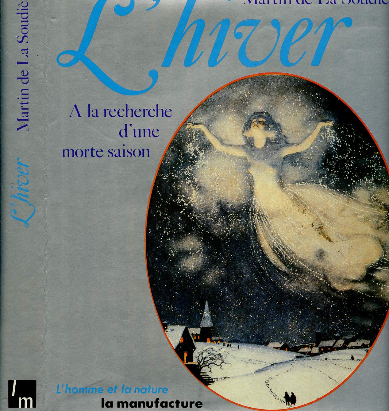 L'HIVER : A LA RECHERCHE D'UNE MORTE SAISON