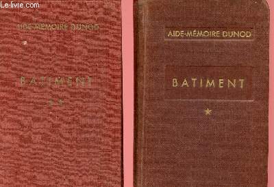 BATIMENT - TOMES I ET II :  l'usage des ingnieurs, architectes, entrepreneurs, conducteurs,agents voyers, mtreurs et commis de travaux.