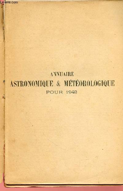ANNUAIRE ASTRONOMIQUE ET METEOROLOGIQUE POUR 1943