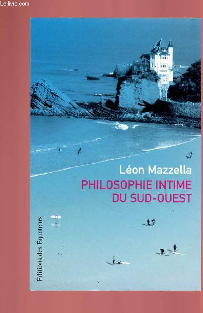 PHILOSOPHIE INTIME DU SUD-OUEST