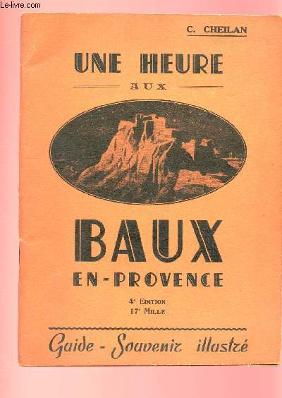 UNE HEURE AUX BAUX EN PROVENCE