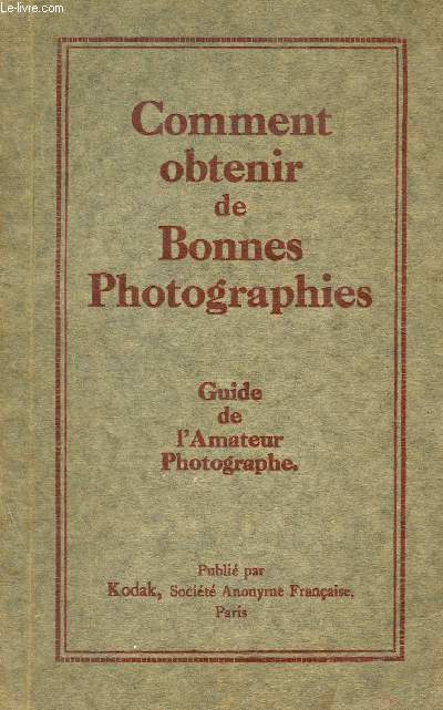 COMMENT OBTENIR DE BONNES PHOTOGRAPHIES