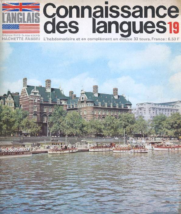 CONNAISSANCE DES LANGUES, L'ANGLAIS, N 19, 1969 (Sommaire: La loi et la Police en Grande-Bretagne. On the beach. Summer holidays in the mountains. Dancing and light music. Grammaire. Vocabulaire...)