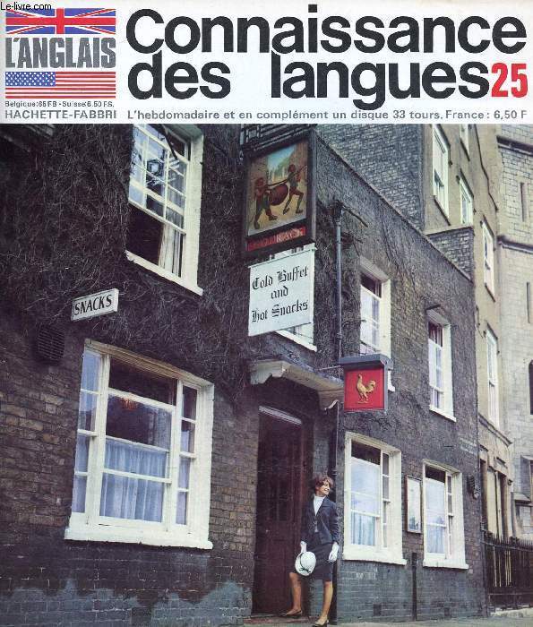 CONNAISSANCE DES LANGUES, L'ANGLAIS, N 25, 1969 (Sommaire: La cuisine en Grande-Bretagne. Ordering some goods. A misunderstanding about an order. Grammaire. Phontique...)