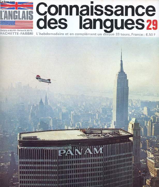CONNAISSANCE DES LANGUES, L'ANGLAIS, N 29, 1969 (Sommaire: New York, une ville cosmopolite. Mary gets lost and is rescued by a Policeman. Leraning to use the Underground. Grammaire. Phontique...)
