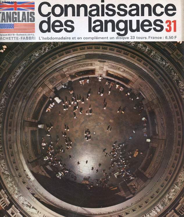 CONNAISSANCE DES LANGUES, L'ANGLAIS, N 31, 1969 (Sommaire: Le Congrs des Etats-Unis. The famous Scottish tartans. Historical dolls. Wools and embroidery. Grammaire. Vocabulaire...)