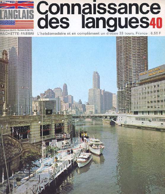 CONNAISSANCE DES LANGUES, L'ANGLAIS, N 40, 1969 (Sommaire: Chicago, march central des Etats-Unis. A visit to Sherlock Holme's house. Some famous writers of detective stories. Grammaire. Vocabulaire...)