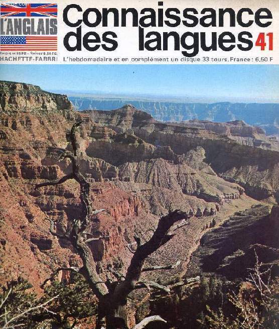 CONNAISSANCE DES LANGUES, L'ANGLAIS, N 41, 1969 (Sommaire: L'Arizona, terre de rve. Football. Tennis. Cricket. Riding and horse-races. Grammaire. Vocabulaire...)