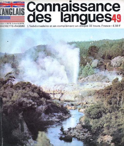 CONNAISSANCE DES LANGUES, L'ANGLAIS, N 49, 1969 (Sommaire: Au pays des Maoris, en Nouvelle-Zlande. Victoria Station. Farewell, Piccadilly ! Grammaire. Vocabulaire...)
