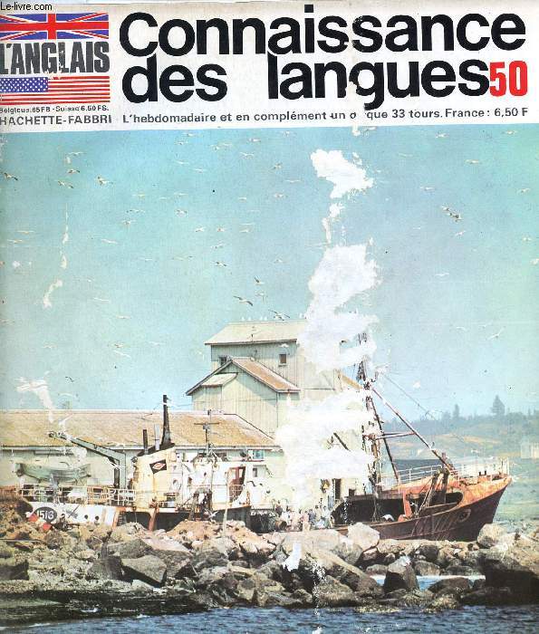 CONNAISSANCE DES LANGUES, L'ANGLAIS, N 49, 1969 (Sommaire: Le Canada, ou pays des Provinces-Unies. Dover Harbour. A fellow-traveller. Grammaire. Vocabulaire...)